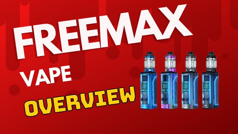 Freemax Vape Overview