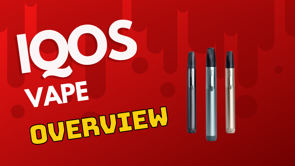 IQOS Vape Overview