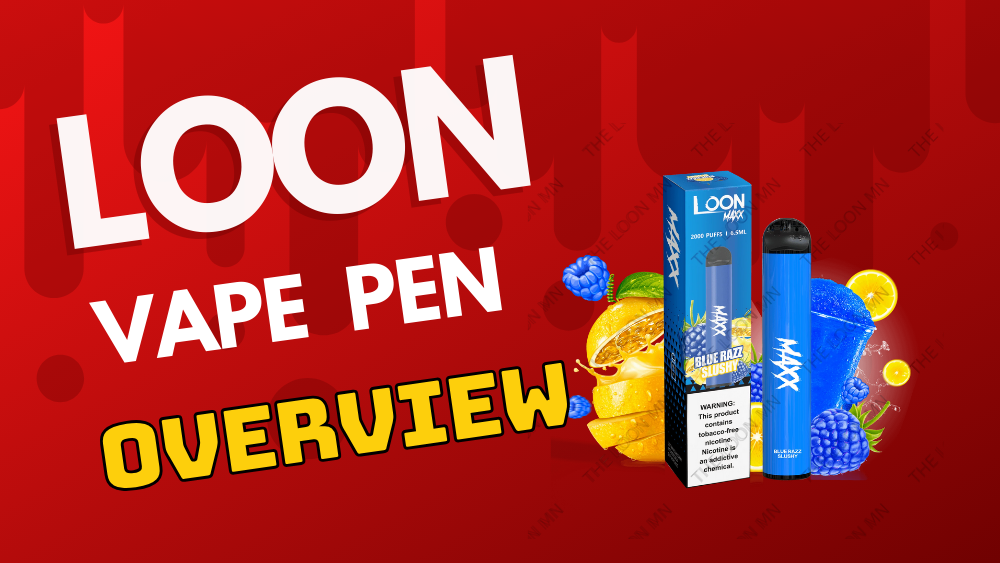Loon Vape Overview