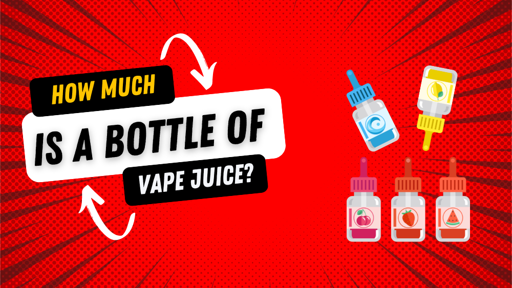 How Much Is a Bottle of Vape Juice