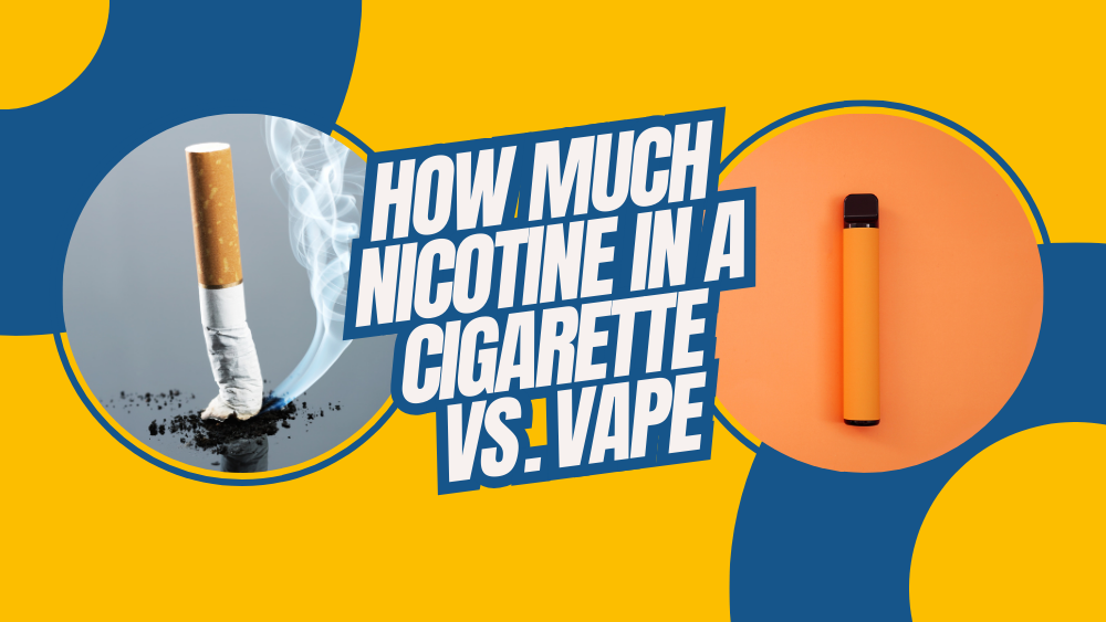 How Much Nicotine In a Cigarette vs. Vape