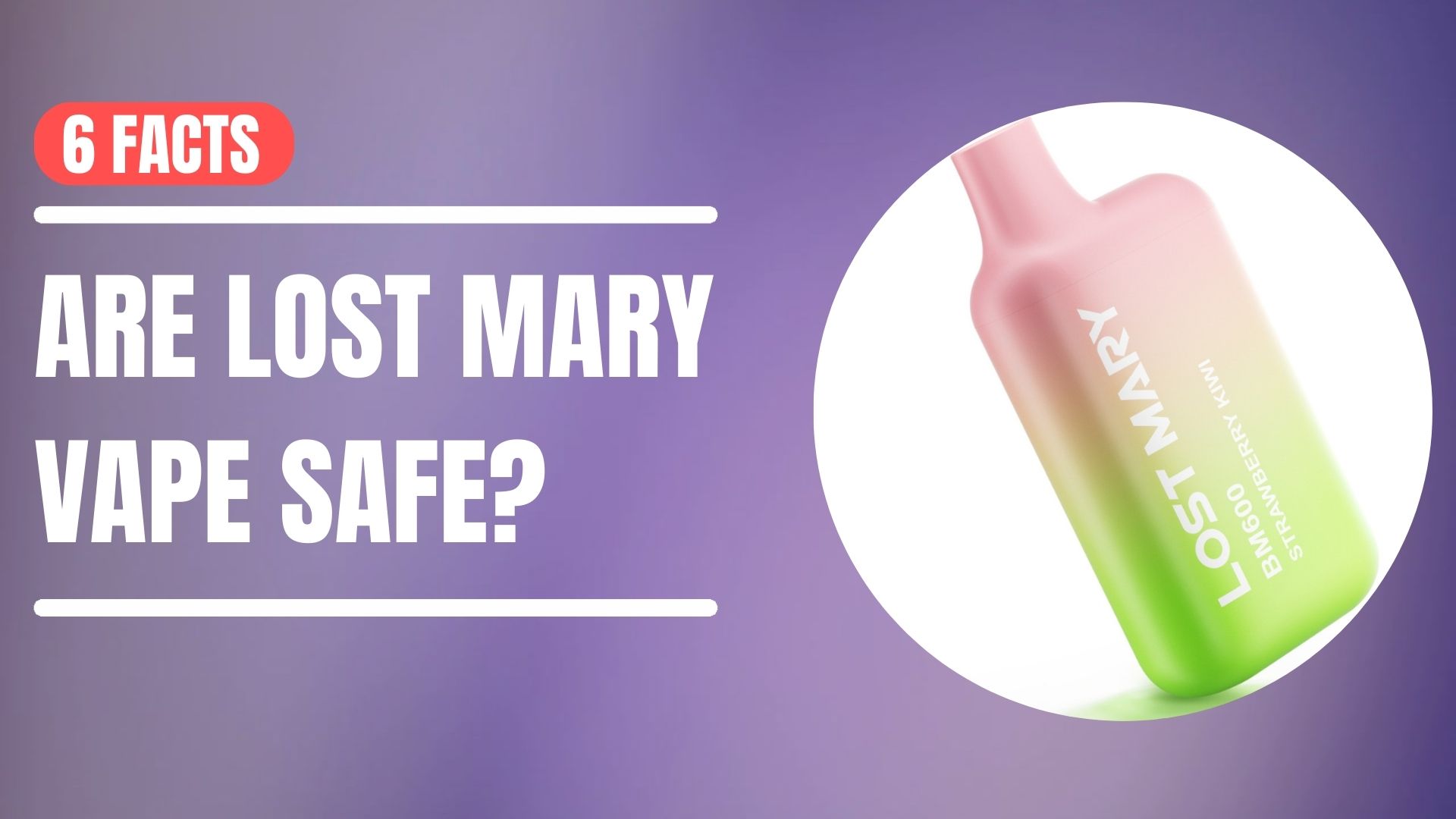 Are Lost Mary Vape Safe