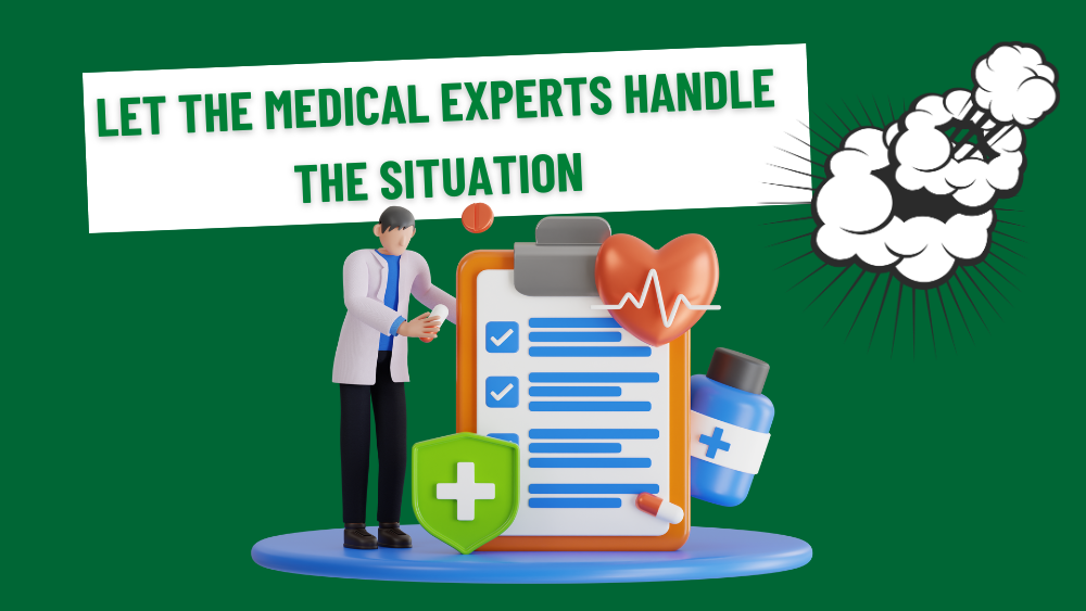 Let-the-Medical-Experts-Handle-the-Situation