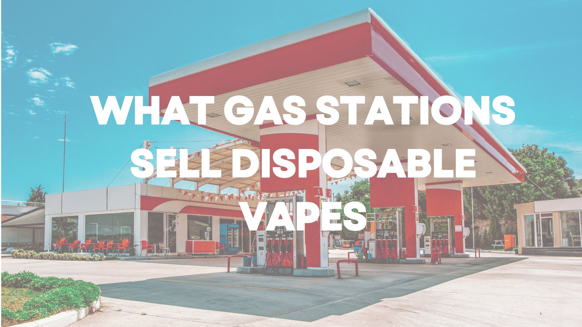 What Gas Stations Sell Disposable Vapes