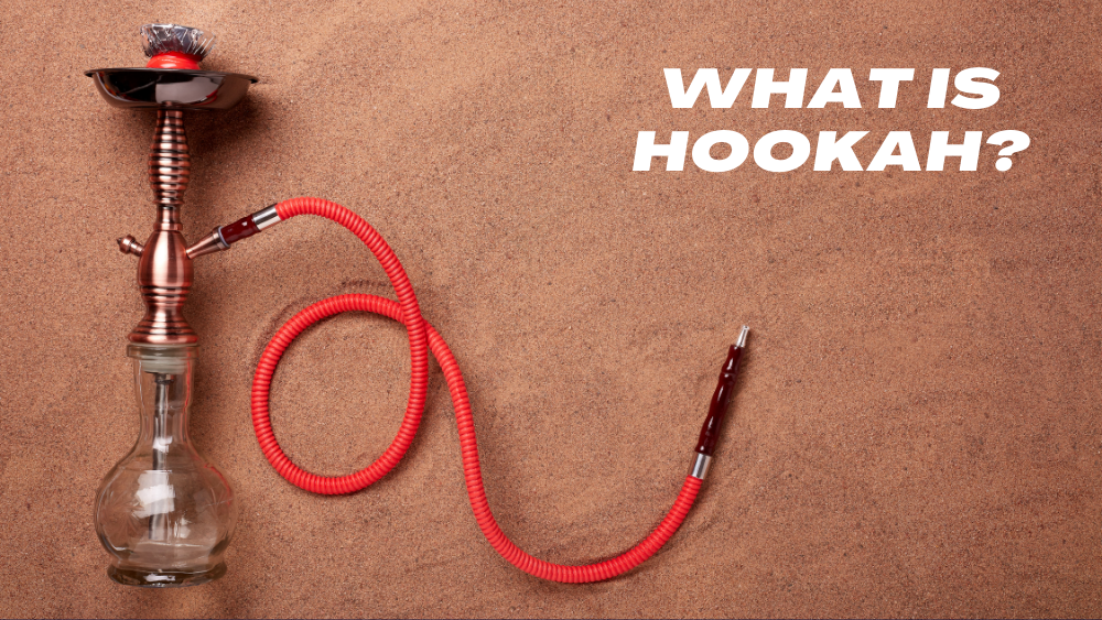 What is hookah